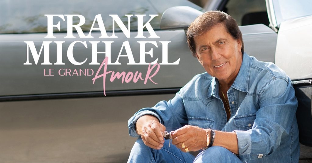 Frank Michael dévoile "Le grand amour", et deux nouveaux clips !